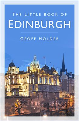 eBook (epub) The Little Book of Edinburgh de Geoff Holder