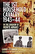 E-Book (epub) The First Household Cavalry Regiment 1943-44 von Garry O'Connor