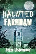 E-Book (epub) Haunted Farnham von Peter Underwood