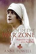 Couverture cartonnée Women in the War Zone de Anne Powell