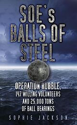 eBook (epub) SOE's Balls of Steel de Sophie Jackson