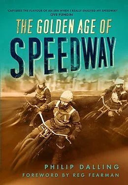 E-Book (epub) The Golden Age of Speedway von Philip Dalling