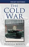 E-Book (epub) The Cold War von Priscilla Roberts