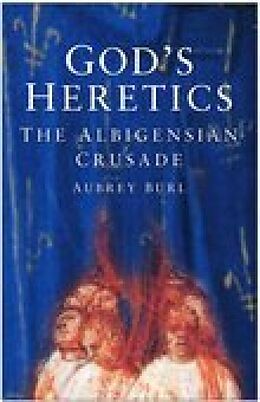 eBook (epub) God's Heretics de Aubrey Burl