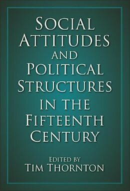 eBook (epub) Social Attitudes and Political Structures in the Fifteenth Century de Tim Thornton