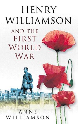 eBook (epub) Henry Williamson and the First World War de Anne Williamson