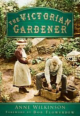 eBook (epub) The Victorian Gardener de Anne Wilkinson
