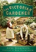 E-Book (epub) The Victorian Gardener von Anne Wilkinson
