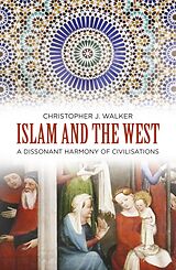 eBook (epub) Islam and the West de Christopher J Walker