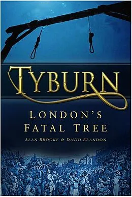 E-Book (epub) Tyburn von Alan Brooke, David Brandon