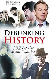 E-Book (epub) Debunking History von Ed Rayner, Ron Stapley
