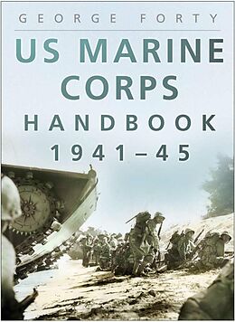 eBook (epub) US Marine Corps Handbook 1941-45 de Lieutenant Colonel George Forty OBE