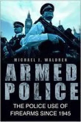 E-Book (epub) Armed Police von Michael J. Waldren