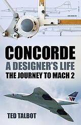 eBook (epub) Concorde, A Designer's Life de Ted Talbot