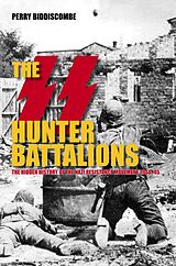 eBook (epub) The SS Hunter Battalions de Perry Biddiscombe