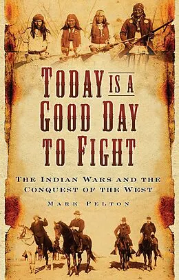 E-Book (epub) Today is a Good Day to Fight von Mark Felton
