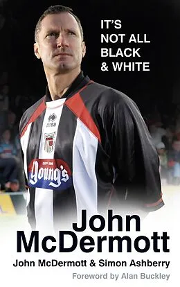 E-Book (epub) John McDermott: It's Not All Black and White von John Mcdermott, Simon Ashberry