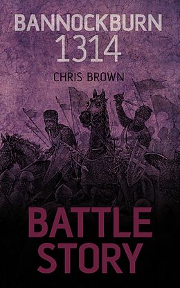 eBook (epub) Battle Story: Bannockburn 1314 de Chris Brown