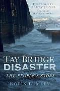 Couverture cartonnée Tay Bridge Disaster de Robin Lumley