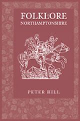 eBook (epub) Folklore of Northamptonshire de Peter Hill