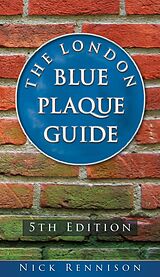 eBook (epub) The London Blue Plaque Guide: Fourth Edition de Nick Rennison