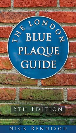 eBook (epub) The London Blue Plaque Guide: Fourth Edition de Nick Rennison