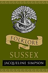 E-Book (epub) Folklore of Sussex von Jacqueline Simpson
