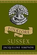 E-Book (epub) Folklore of Sussex von Jacqueline Simpson