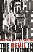 Couverture cartonnée The Devil in the Kitchen de White Marco Pierre, Steen James