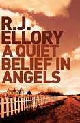 Couverture cartonnée A Quiet Belief In Angels de R.J. Ellory