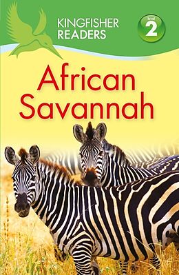 Kartonierter Einband Kingfisher Readers: African Savannah (Level 2: Beginning to Read Alone) von Claire Llewellyn