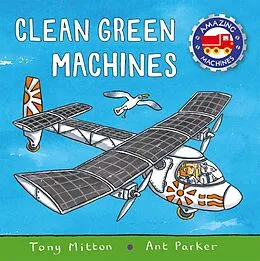 E-Book (epub) Amazing Machines: Clean Green Machines von Tony Mitton