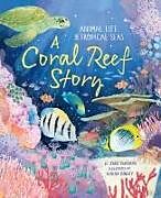 Couverture cartonnée A Coral Reef Story de Jane Burnard