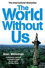 Couverture cartonnée The World Without Us de Alan Weisman