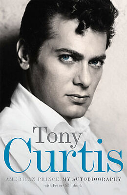 Couverture cartonnée American Prince de Peter Golenbock, Tony Curtis