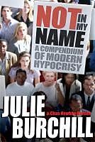 eBook (epub) Not in My Name de Julie Burchill, Chas Newkey-Burden