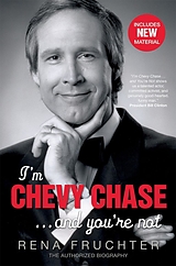 eBook (epub) I'm Chevy Chase ... and You're Not de Rena Fruchter