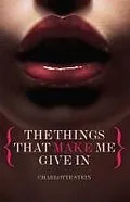 E-Book (epub) The Things That Make Me Give In von Charlotte Stein