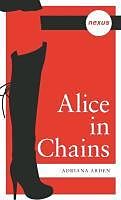 E-Book (epub) Alice In Chains von Adriana Arden