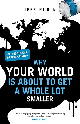 eBook (epub) Why Your World is About to Get a Whole Lot Smaller de Jeff Rubin