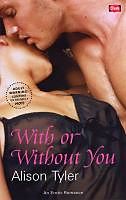 E-Book (epub) With or Without You von Alison Tyler