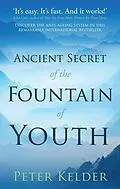 E-Book (epub) The Ancient Secret of the Fountain of Youth von Peter Kelder