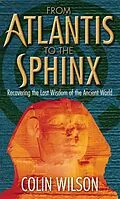E-Book (epub) From Atlantis To The Sphinx von Colin Wilson