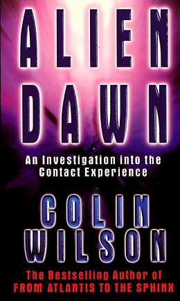 eBook (epub) Alien Dawn: An Investigation into the Contact Experience de Colin Wilson
