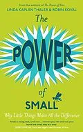 E-Book (epub) The Power of Small von Linda Kaplan, Robin Koval