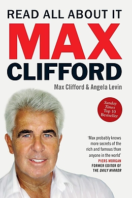 eBook (epub) Max Clifford: Read All About It de Max Clifford, Angela Levin