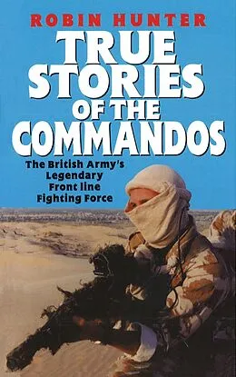 E-Book (epub) True Stories Of The Commandos von Robin Hunter