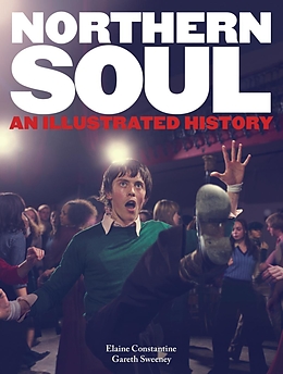 eBook (epub) Northern Soul de Elaine Constantine, Gareth Sweeney