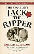 E-Book (epub) The Complete Jack The Ripper von Donald Rumbelow
