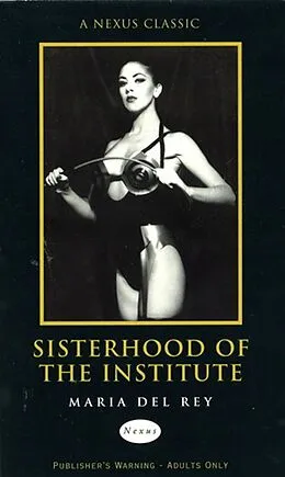 E-Book (epub) Sisterhood Of The Institute von Maria Del Rey